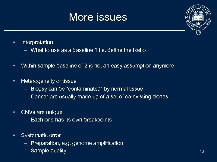 More issues • Interpretation – What to use as a baseline ? i. e.