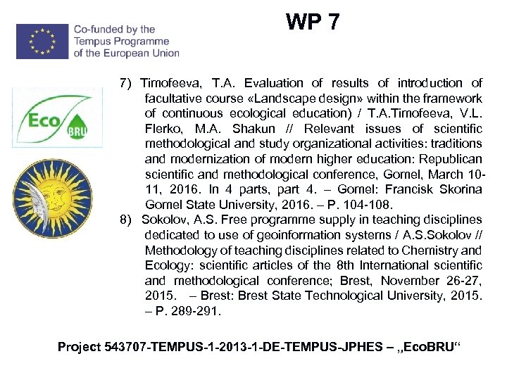 W WP 7 7) Timofeeva, T. A. Evaluation of results of introduction of facultative