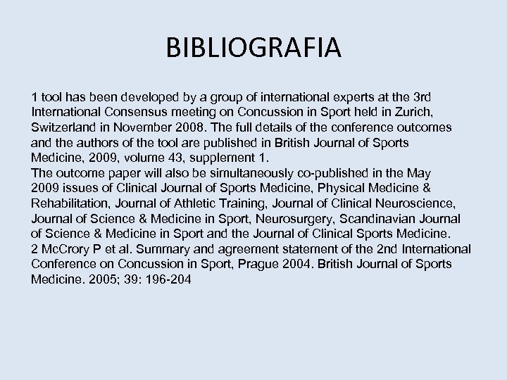 BIBLIOGRAFIA 1 tool has been developed by a group of international experts at the