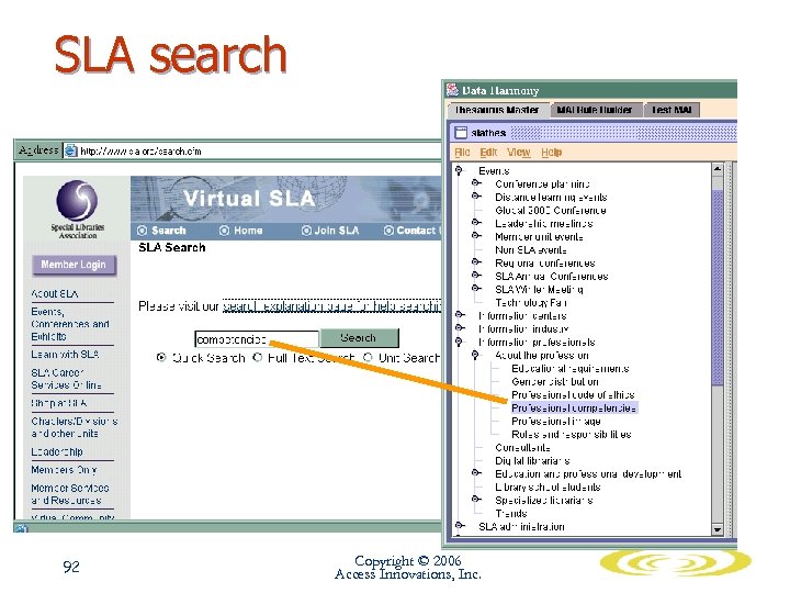 SLA search 92 Copyright © 2006 Access Innovations, Inc. 