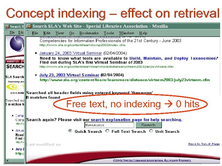 Concept indexing – effect on retrieval Search query: THESAURUS Precision search based on M.