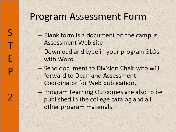 Program Assessment Form S T E P 2 – Blank form is a document