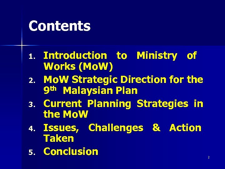 Contents 1. 2. 3. 4. 5. Introduction to Ministry of Works (Mo. W) Mo.