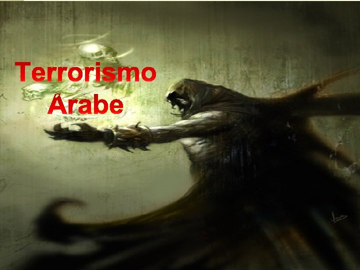 O TERRORISMO GANHA FORÇA 28 