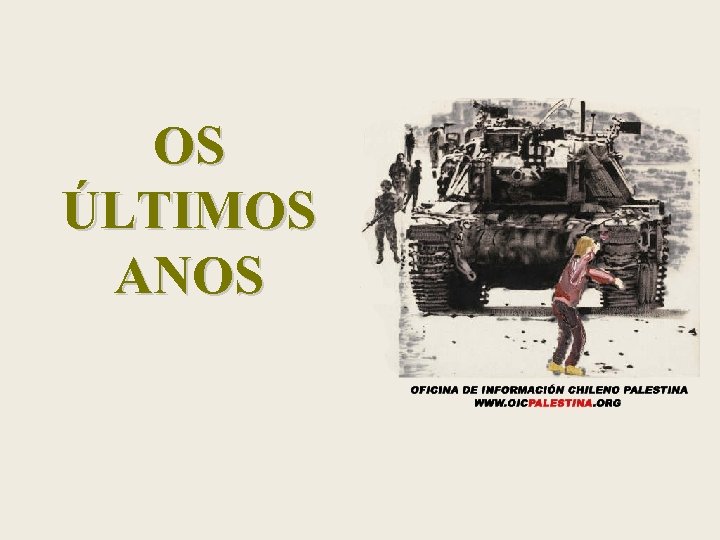 OS ÚLTIMOS ANOS 54 