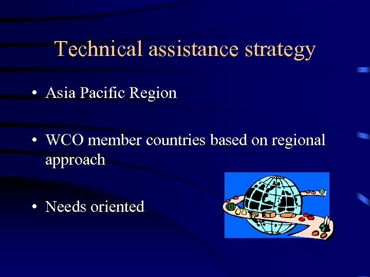 Technical assistance strategy • Asia Pacific Region • WCO member countries based on regional