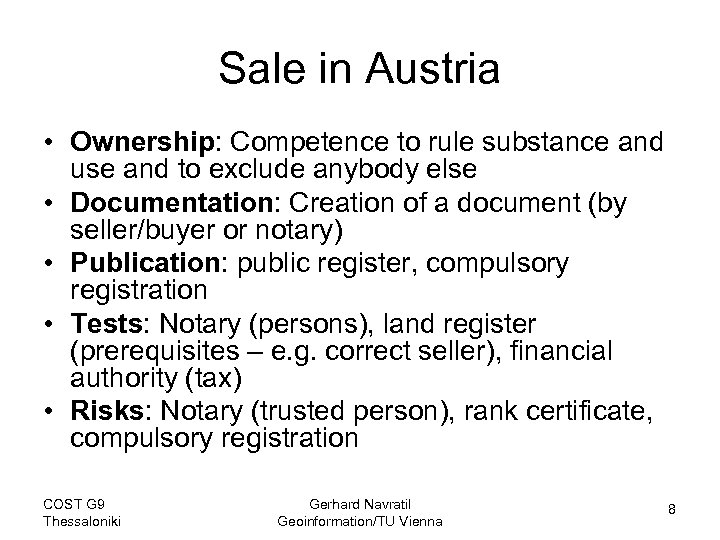 Sale in Austria • Ownership: Competence to rule substance and use and to exclude