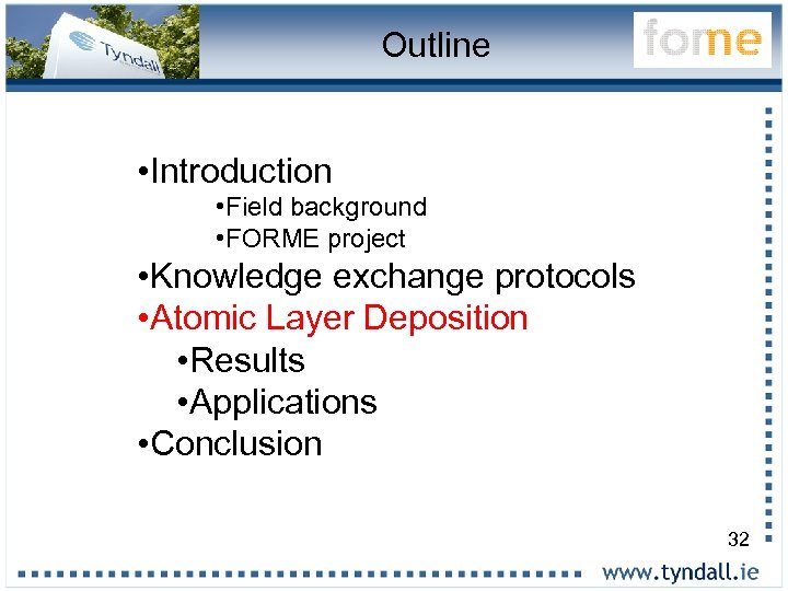 Outline • Introduction • Field background • FORME project • Knowledge exchange protocols •