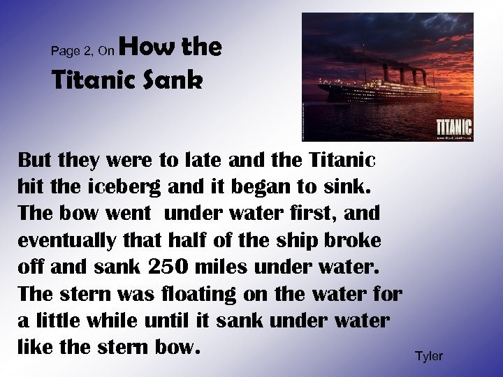 How the Titanic Sank Page 2, On But they were to late and the