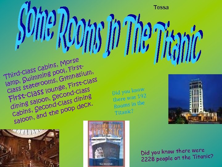 Tessa e Mors s, cabin ol, First ss , d-cla ming po ir asium