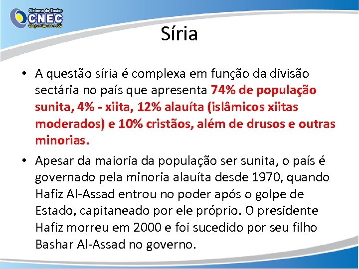 Síria • A questão síria é complexa em função da divisão sectária no país