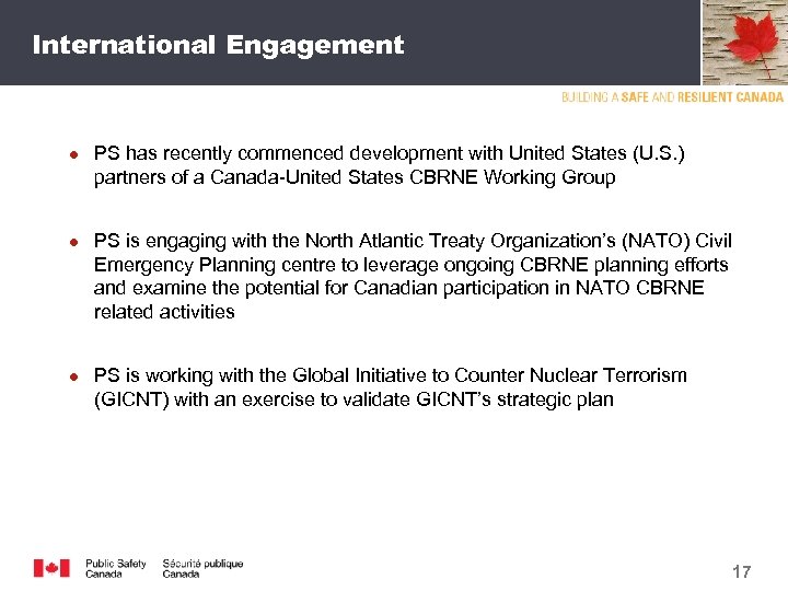 International Engagement ● PS has recently commenced development with United States (U. S. )