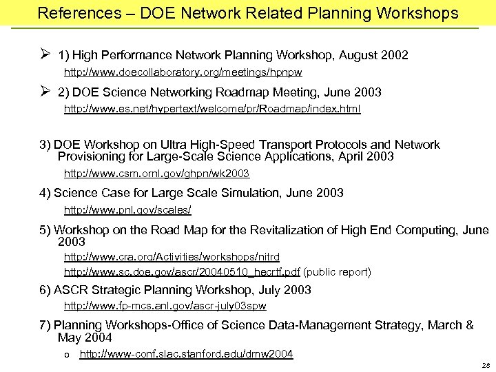 References – DOE Network Related Planning Workshops Ø 1) High Performance Network Planning Workshop,