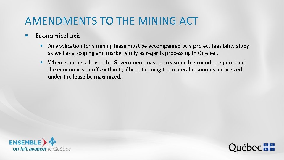 AMENDMENTS TO THE MINING ACT § Economical axis § An application for a mining