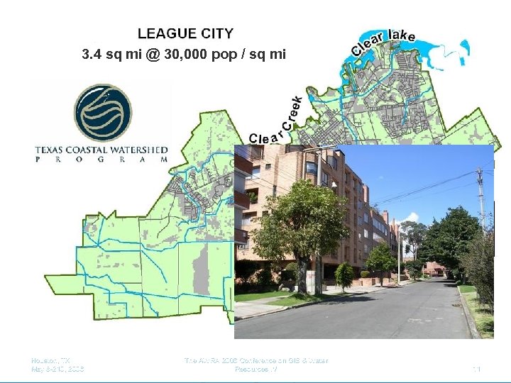 3. 4 sq mi @ 30, 000 pop / sq mi Houston, TX May