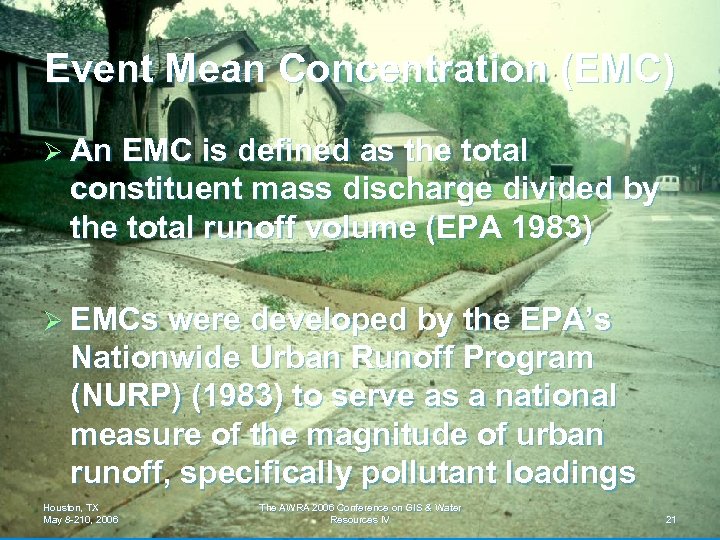 Event Mean Concentration (EMC) Ø An EMC is defined as the total constituent mass
