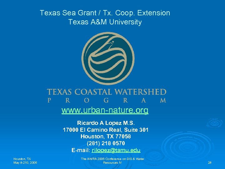 Texas Sea Grant / Tx. Coop. Extension Texas A&M University www. urban-nature. org Ricardo
