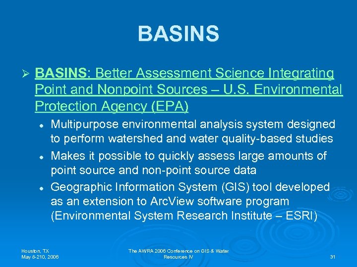 BASINS Ø BASINS: Better Assessment Science Integrating Point and Nonpoint Sources – U. S.