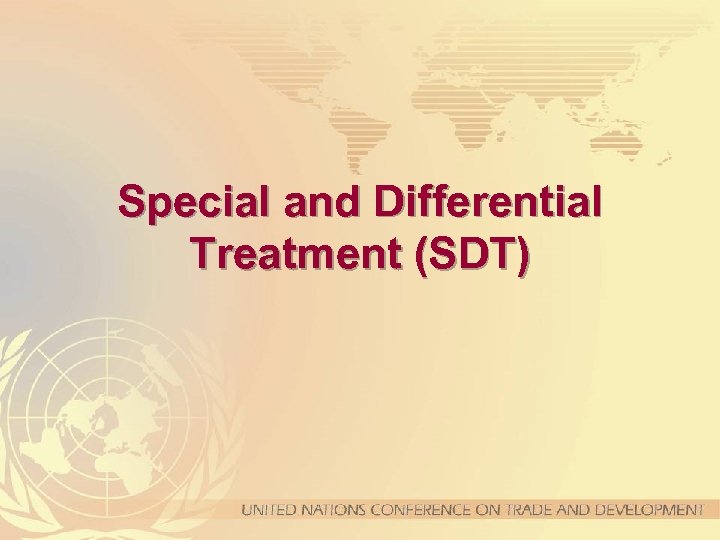 Special and Differential Treatment (SDT) 