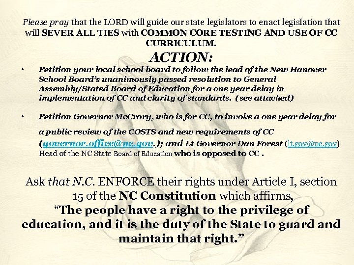 Please pray that the LORD will guide our state legislators to enact legislation that