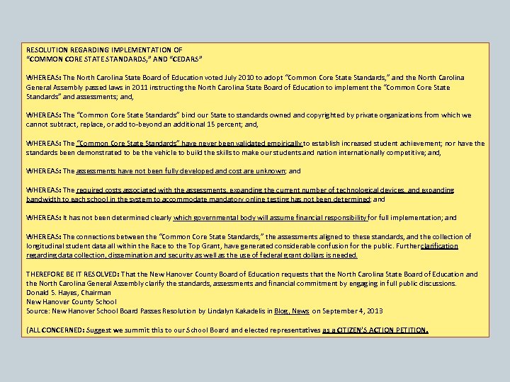 RESOLUTION REGARDING IMPLEMENTATION OF “COMMON CORE STATE STANDARDS, ” AND “CEDARS” WHEREAS: The North