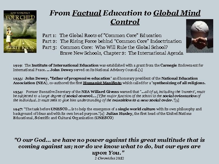 From Factual Education to Global Mind Control Part 1: The Global Roots of "Common