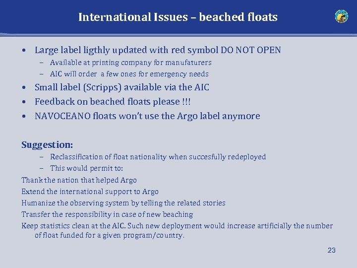 International Issues – beached floats • Large label ligthly updated with red symbol DO