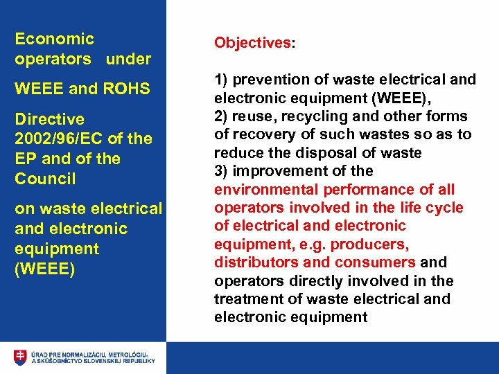 Economic operators under WEEE and ROHS Directive 2002/96/EC of the EP and of the