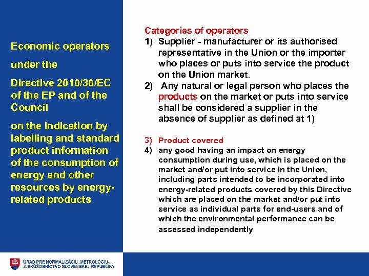 Economic operators under the Directive 2010/30/EC of the EP and of the Council on