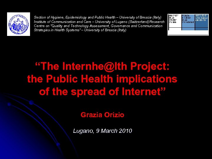 Section of Hygiene, Epidemiology and Public Health – University of Brescia (Italy) Institute of