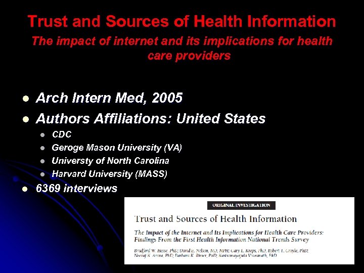 Trust and Sources of Health Information The impact of internet and its implications for