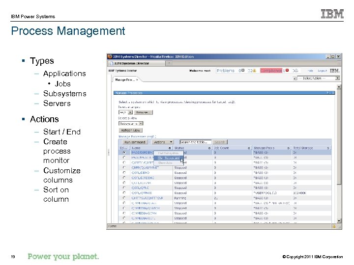 IBM Power Systems Process Management § Types – Applications • Jobs – Subsystems –