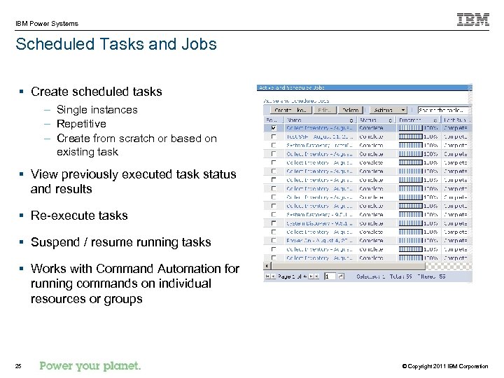 IBM Power Systems Scheduled Tasks and Jobs § Create scheduled tasks – Single instances