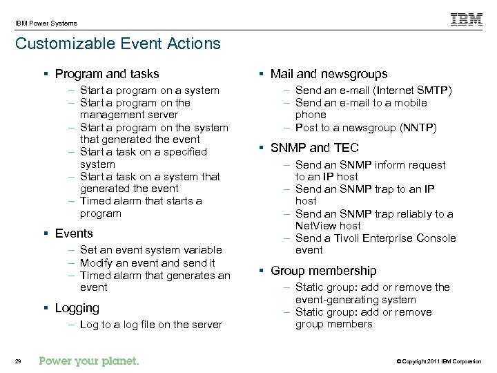 IBM Power Systems Customizable Event Actions § Program and tasks – Start a program