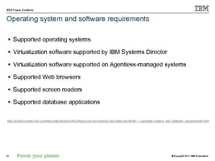 IBM Power Systems Operating system and software requirements § Supported operating systems § Virtualization