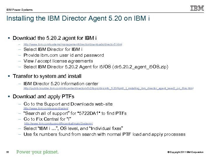 IBM Power Systems Installing the IBM Director Agent 5. 20 on IBM i §