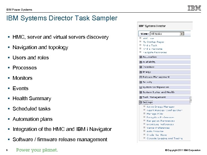 IBM Power Systems IBM Systems Director Task Sampler § HMC, server and virtual servers
