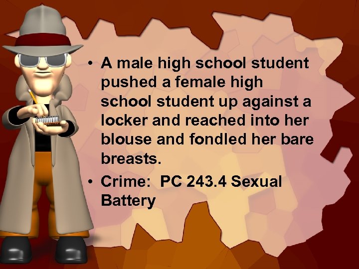  • A male high school student pushed a female high school student up