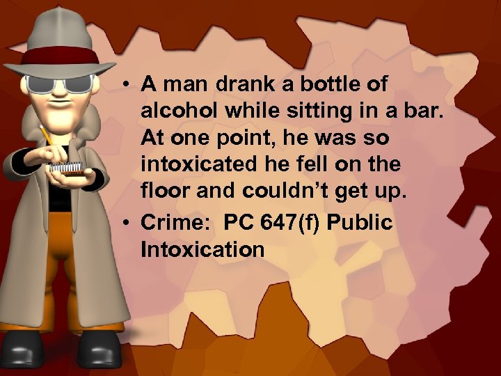  • A man drank a bottle of alcohol while sitting in a bar.