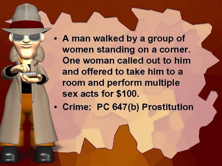  • A man walked by a group of women standing on a corner.