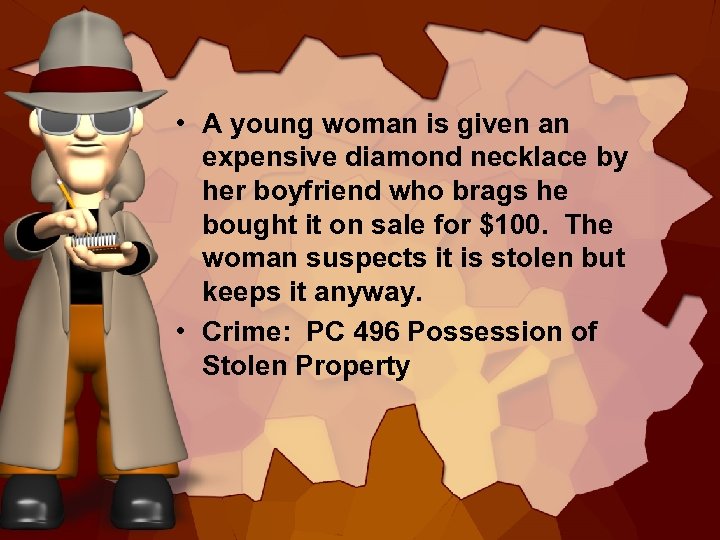  • A young woman is given an expensive diamond necklace by her boyfriend