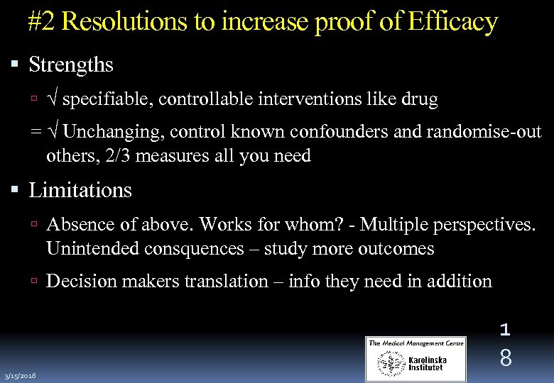 #2 Resolutions to increase proof of Efficacy Strengths √ specifiable, controllable interventions like drug