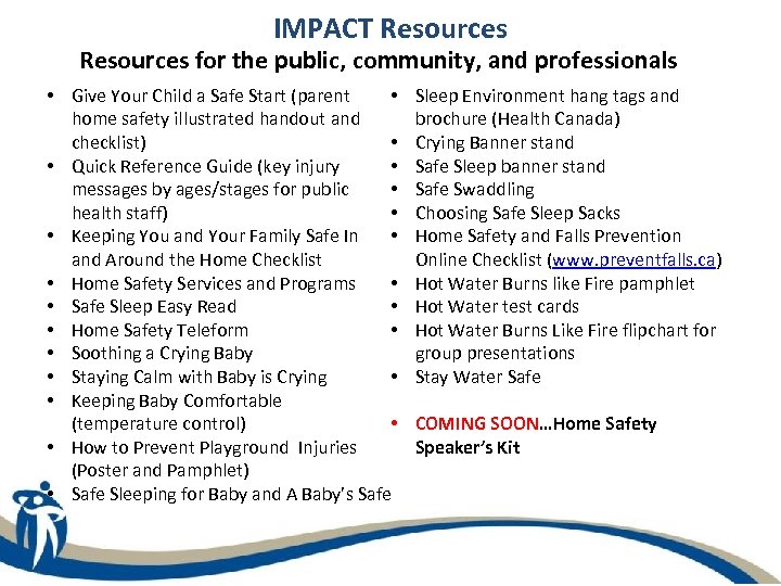 IMPACT Resources for the public, community, and professionals • • Give Your Child a