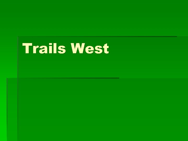 Trails West 