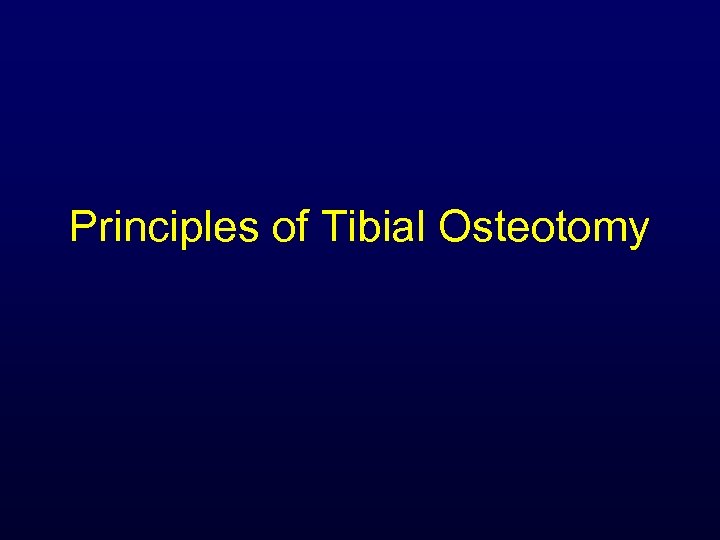 Principles of Tibial Osteotomy 