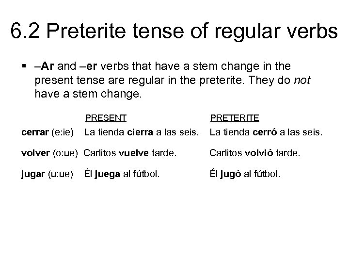 6 2 Preterite tense of regular verbs ANTE