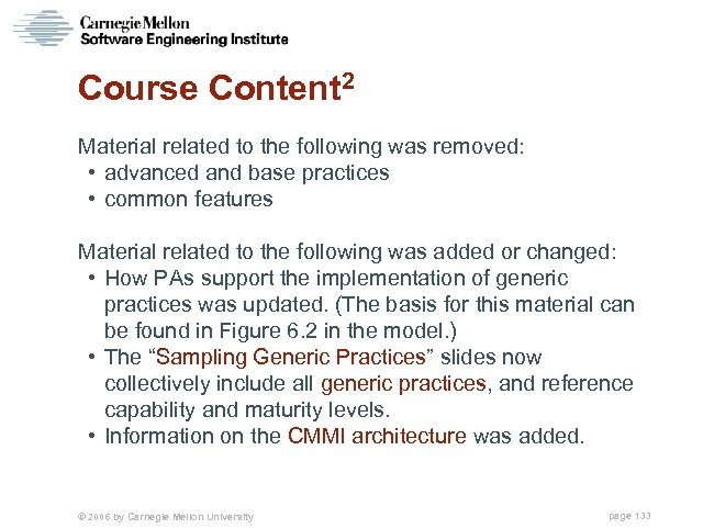 Course Content 2 Material related to the following was removed: • advanced and base