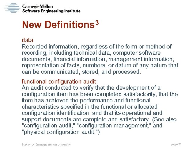 New Definitions 3 data Recorded information, regardless of the form or method of recording,