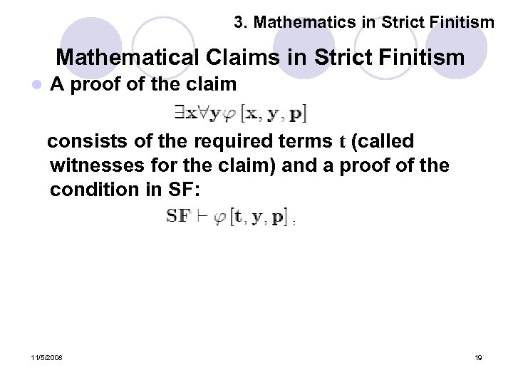 3. Mathematics in Strict Finitism Mathematical Claims in Strict Finitism l A proof of