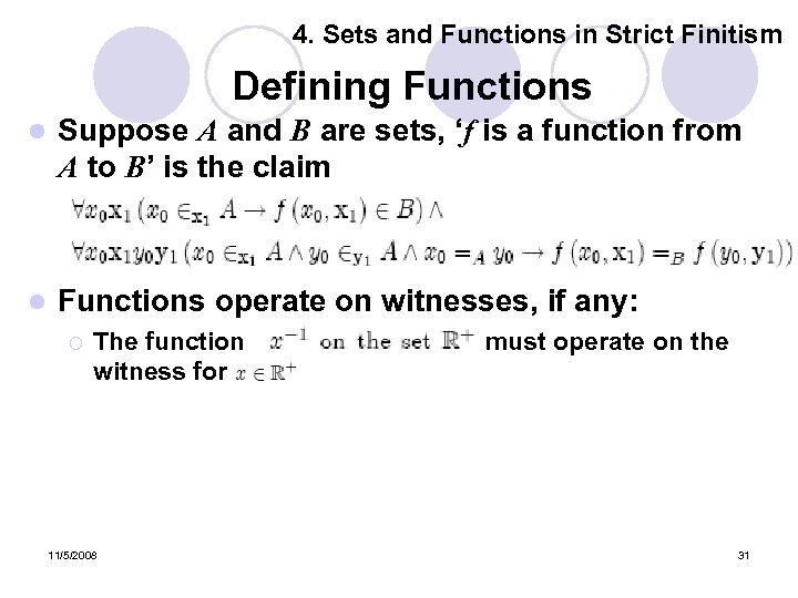 4. Sets and Functions in Strict Finitism Defining Functions l Suppose A and B